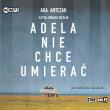 Adela nie chce umierać - Audiobook. Autor: Antczak Aga. Dadada.pl Okładka książki Adela nie chce umierać - Audiobook