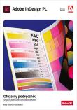 Adobe InDesign PL. Oficjalny podręcznik. Edycja 2023. Autor: Kelly Anton, Tina DeJarld. Dadada.pl Okładka książki Adobe InDesign PL. Oficjalny podręcznik. Edycja 2023