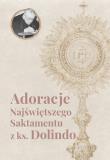 Adoracje Najświętszego Sakramentu z ks. Dolindo. Autor: Ruotolo Dolindo. Dadada.pl Okładka książki Adoracje Najświętszego Sakramentu z ks. Dolindo