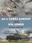 AH-1 Cobra Gunship vs NVA Armor. Autor: Davies Peter E.. Dadada.pl Okładka książki AH-1 Cobra Gunship vs NVA Armor