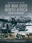 AIR WAR OVER NORTH AFRICA IOW. Autor: Mitchelhill-Green David. Dadada.pl Okładka książki AIR WAR OVER NORTH AFRICA IOW