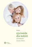 Ajurweda dla kobiet. Autor:  Atreya. Dadada.pl Okładka książki Ajurweda dla kobiet