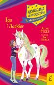 Akademia jednorożców. Iga i Jaskier. Tom 12. Autor: Julie Sykes. Dadada.pl Okładka książki Akademia jednorożców. Iga i Jaskier. Tom 12