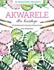 Okładka książki Akwarele dla każdego