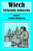 Okładka książki Alchemik uśmiechu. Wiech