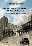 Aleje Jerozolimskie w Warszawie. Autor: Bojarski Artur. Dadada.pl Okładka książki Aleje Jerozolimskie w Warszawie