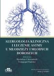 Alergologia kliniczna i leczenie astmy u młodych dorosłych. Autor: Panicker V.. Dadada.pl Okładka książki Alergologia kliniczna i leczenie astmy u młodych dorosłych