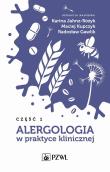 Alergologia w praktyce klinicznej Część 1. Autor: Jahnz-Różyk Karina, Kupczyk Maciej, Gawlik Radosław. Dadada.pl Okładka książki Alergologia w praktyce klinicznej Część 1