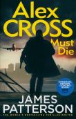 Alex Cross Must Die. Autor: Patterson James. Dadada.pl Okładka książki Alex Cross Must Die
