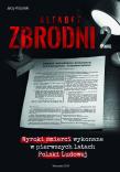 Okładka książki Alfabet zbrodni 2. Wyroki śmierci wykonane w pierwszych latach Polski Ludowej.