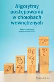 Algorytmy postępowania w chorobach wewnętrznych. Autor: Wróblewski Krzysztof. Dadada.pl Okładka książki Algorytmy postępowania w chorobach wewnętrznych