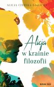 Okładka książki Alicja w krainie filozofii