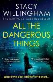 All Dangerous Things. Autor: Willingham Stacy. Dadada.pl Okładka książki All Dangerous Things