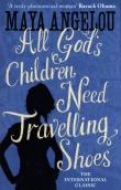 All God's Children Need Travelling Shoes. Autor: Angelou Maya. Dadada.pl Okładka książki All God's Children Need Travelling Shoes