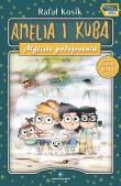 Amelia i Kuba. Mgliste podejrzenia. Autor: Kosik Rafał. Dadada.pl Okładka książki Amelia i Kuba. Mgliste podejrzenia