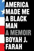 Okładka książki America Made Me a Black Man