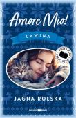 Amore mio! Lawina (Duże Litery). Autor: Jagna Rolska. Dadada.pl Okładka książki Amore mio! Lawina (Duże Litery)