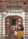 Ana Lucia a la vuelta de la esquina. Autor: Wiśniewska Agnieszka. Dadada.pl Okładka książki Ana Lucia a la vuelta de la esquina