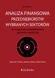 Analiza finansowa przedsiębiorstw wybranych sektorów ze szczególnym uwzględnieniem zagrożenia upadło. Autor: Wojciech Lichota, Ewelina Rabiej, Rafał Pitera. Dadada.pl Okładka książki Analiza finansowa przedsiębiorstw wybranych sektorów ze szczególnym uwzględnieniem zagrożenia upadło
