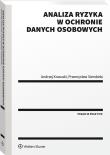 Analiza ryzyka w ochronie danych osobowych. Autor: Krasuski Andrzej, Przemysław Siembida. Dadada.pl Okładka książki Analiza ryzyka w ochronie danych osobowych