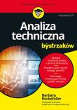 Analiza techniczna dla bystrzaków wyd. 4. Autor: Barbara Rockefeller. Dadada.pl Okładka książki Analiza techniczna dla bystrzaków wyd. 4