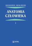 Anatomia człowieka Tom 1. Autor: Bochenek Adam, Reicher Michał. Dadada.pl Okładka książki Anatomia człowieka Tom 1