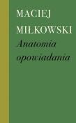 Anatomia opowiadania. Autor: Maciej Miłkowski. Dadada.pl Okładka książki Anatomia opowiadania