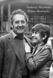 Andrzej i Krystyna Późne obowiązki. Autor: Witold Bereś, Krzysztof Burnetko. Dadada.pl Okładka książki Andrzej i Krystyna Późne obowiązki