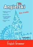 Angielski bez trudu - English Grammar. Autor: Opracowanie zbiorowe. Dadada.pl Okładka książki Angielski bez trudu - English Grammar