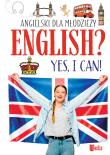 Angielski dla młodzieży. English? Yes, I can! (NOWY). Autor: Marta Machałowska. Dadada.pl Okładka książki Angielski dla młodzieży. English? Yes, I can! (NOWY)