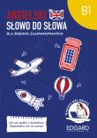 Angielski Słowo do słowa B1. Autor:   Praca zbiorowa. Dadada.pl Okładka książki Angielski Słowo do słowa B1