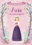 Ania na uniwersytecie. Autor: Montgomery Lucy Maud, Ana Garcia. Dadada.pl Okładka książki Ania na uniwersytecie