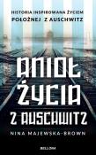 Anioł życia z Auschwitz. Autor: Majewska-Brown Nina. Dadada.pl Okładka książki Anioł życia z Auschwitz