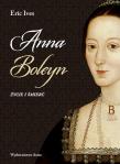 Okładka książki Anna Boleyn. Życie i śmierć