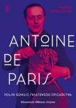 Antoine de Paris. Autor: Orzeszyna Marta. Dadada.pl Okładka książki Antoine de Paris