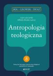 Antropologia teologiczna. Autor: Lorda Juan Luis, Lacruz Alfredo Alvarez. Dadada.pl Okładka książki Antropologia teologiczna