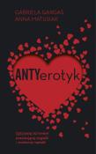 Antyerotyk. Autor: Anna Matusiak, Gabriela Gargaś. Dadada.pl Okładka książki Antyerotyk