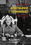 Zdjęcie produktu Apostołowie i technokraci. Elity polityczne..