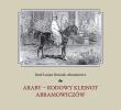 Araby rodowy klejnot Amramowiczów. Autor: Józef Lucjan Burczak-Ambramowicz. Dadada.pl Okładka książki Araby rodowy klejnot Amramowiczów