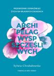 Okładka książki Archipelag wysp szczęśliwych.