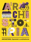Archistoria. Opowieść o architekturze. Autor: MAGDALENA JELEŃSKA. Dadada.pl Okładka książki Archistoria. Opowieść o architekturze