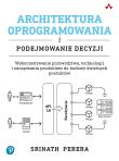 Architektura oprogramowania i podejmowanie decyzji. Autor: Srinath Perera. Dadada.pl Okładka książki Architektura oprogramowania i podejmowanie decyzji