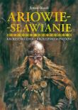 Ariowie-Sławianie. Królestwo Lehii. Królestwo Wenedów. Autor: Bieszk Janusz. Dadada.pl Okładka książki Ariowie-Sławianie. Królestwo Lehii. Królestwo Wenedów