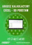 Arkusz kalkulacyjny Excel od podstaw. Autor: Bożena Borowska. Dadada.pl Okładka książki Arkusz kalkulacyjny Excel od podstaw