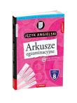 Arkusze egzaminacyjne z j. angielskiego dla 8-klasisty. Autor: Opracowanie zbiorowe. Dadada.pl Okładka książki Arkusze egzaminacyjne z j. angielskiego dla 8-klasisty