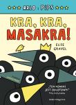 Arlo i Pips. Kra, kra, masakra!. Autor: Gravel Elise, Joanna Wajs. Dadada.pl Okładka książki Arlo i Pips. Kra, kra, masakra!