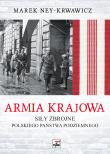 Okładka książki Armia Krajowa. Siły zbrojne Polskiego Państwa Podziemnego wyd. 2