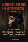 Arsene Lupin - Powrót Arsene'a Lupina (sztuki). Autor: Leblanc Maurice. Dadada.pl Okładka książki Arsene Lupin - Powrót Arsene'a Lupina (sztuki)