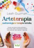 Arteterapia - uzdrawiająca terapia sztuką. . Autor: Guzman Leah. Dadada.pl Okładka książki Arteterapia - uzdrawiająca terapia sztuką.