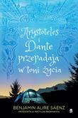 Arystoteles i Dante przepadają w toni życia. Autor: Saenz Benjamin Alire. Dadada.pl Okładka książki Arystoteles i Dante przepadają w toni życia